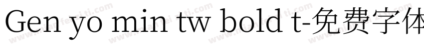 Gen yo min tw bold t字体转换